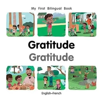 Francouzský jazyk My First Bilingual Book-Gratitude (English-French) - Billings, Patricia