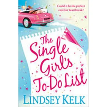 Beletrie pro dospělé The Single Girl´s To-Do List - Lindsey Kelk