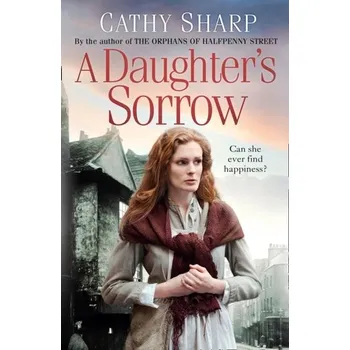 A Daughter's Sorrow - Sharp, Cathy