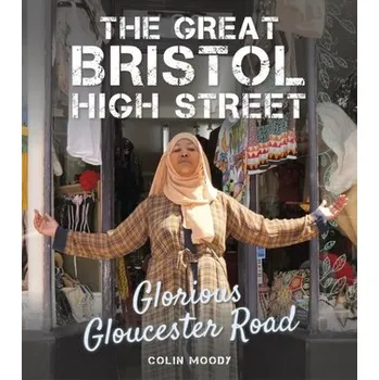 The Great Bristol High Street - Moody, Colin