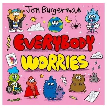 První čtění Everybody Worries - Burgerman, Jon