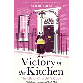 Victory in the Kitchen - Gray, Annie [EN] (2021, Měkká, Profile Books Ltd)