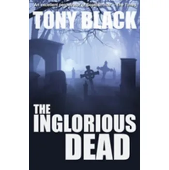 Inglorious Dead - Tony Black
