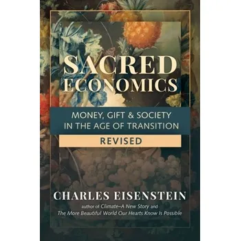 Sacred Economics - Eisenstein, Charles
