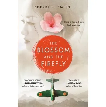 The Blossom and the Firefly - Walton, Hanes; Smith, Robert C.; Wallace, Sherri L.