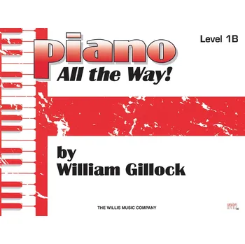 Piano - All the Way! Level 1B - Elementary 995842