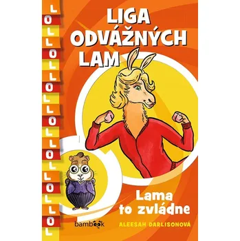Kniha Liga odvážných lam – Lama to zvládne (2) - Aleesah Darlison, Aleesah Darlisonová (E-Kniha)