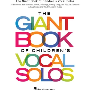 The Giant Book of Children's Vocal Solos - 76 Selections 982136