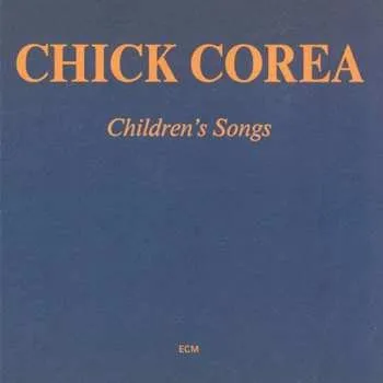 Zahraniční hudba CD Chick Corea: Children's Songs 2008 Cardboard Sleeve
