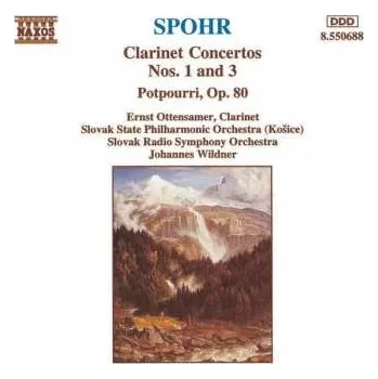 Zahraniční hudba CD Louis Spohr: Clarinet Concertos Nos. 1 And 3 / Potpourri, Op. 80 1997