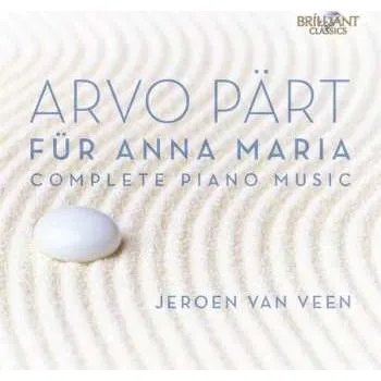 Zahraniční hudba 2CD Arvo Pärt: Für Anna Maria (Complete Piano Music) 2014