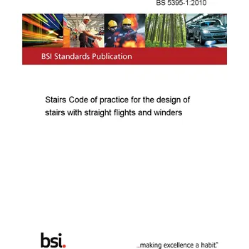 Anglický jazyk BS 5395-1:2010 Stairs Code of practice for the design of stairs with straight flights and winders Anglicky PDF