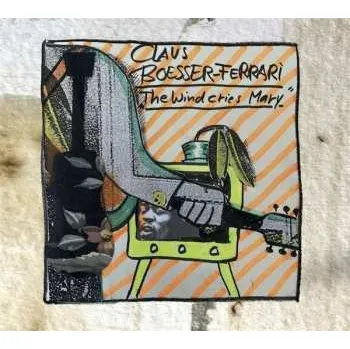 Zahraniční hudba CD Claus Boesser-Ferrari: The Wind Cries Mary 2021