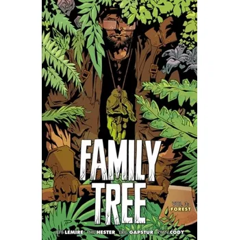 Family Tree, Volume 3: Forest - Lemire, Jeff