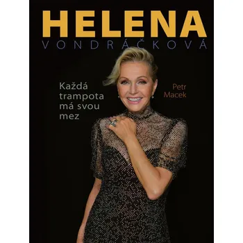Helena Vondráčková: Každá trampota má…