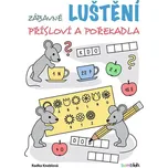 Zábavné luštění: Přísloví a pořekadla - Radka Kneblová (2021, brožovaná)