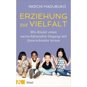 Osobní rozvoj Erziehung zur Vielfalt - Madubuko, Nkechi