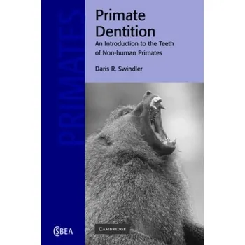 Příroda Primate Dentition - Swindler, Daris R. (University of Washington)