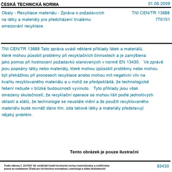 TNI CEN/TR 13688 - Obaly - Recyklace materiálu - Zpráva o požadavcích na látky a materiály pro předcházení trvalému omezování recyklace - Tisk