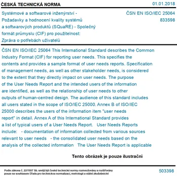 ČSN EN ISO/IEC 25064 - Systémové a softwarové inženýrství - Požadavky a hodnocení kvality systémů a softwarových produktů (SQuaRE) - Společný formát průmyslu (CIF) pro použitelnost: Zpráva o potřebách uživatelů - Tisk