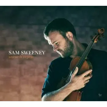 Zahraniční hudba LP Sam Sweeney: Unearth Repeat 2020