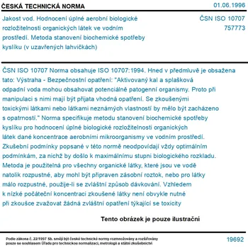 ČSN ISO 10707 - Jakost vod. Hodnocení úplné aerobní biologické rozložitelnosti organických látek ve vodním prostředí. Metoda stanovení biochemické spotřeby kyslíku (v uzavřených lahvičkách) - Tisk