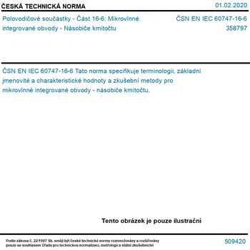 ČSN EN IEC 60747-16-6 - Polovodičové součástky - Část 16-6: Mikrovlnné integrované obvody - Násobiče kmitočtu - Tisk