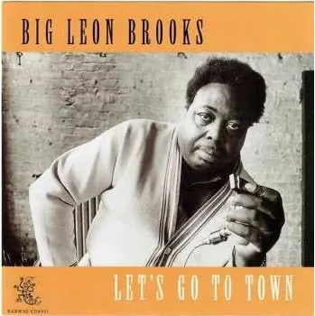 Zahraniční hudba CD Big Leon Brooks: Let's Go To Town 2019