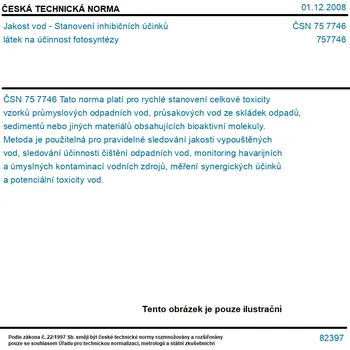 ČSN 75 7746 - Jakost vod - Stanovení inhibičních účinků látek na účinnost fotosyntézy - Tisk