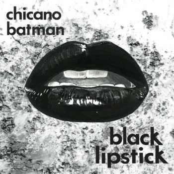 Zahraniční hudba LP Chicano Batman: Black Lipstick CLR 2022 Red Vamp Coloured Vinyl