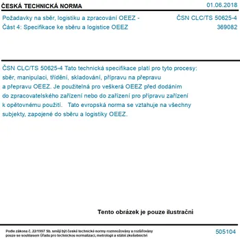 ČSN CLC/TS 50625-4 - Požadavky na sběr, logistiku a zpracování OEEZ - Část 4: Specifikace ke sběru a logistice OEEZ - Tisk