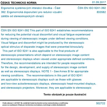 ČSN EN ISO 9241-392 - Ergonomie systémových interakcí člověka - Část 392: Ergonomická doporučení pro redukci vizuální zátěže od stereoskopických obrazů - Tisk