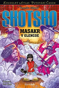 Skotsko: Masakr v Glencoe - Veronika Válková (2022, pevná)