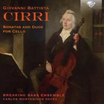 Zahraniční hudba CD Giovanni Battista Cirri: Sonatas And Duos For Cello 2022