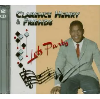 Zahraniční hudba 2CD Various: Clarence Henry & Friends 2014