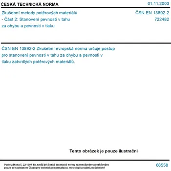 ČSN EN 13892-2 - Zkušební metody potěrových materiálů - Část 2: Stanovení pevnosti v tahu za ohybu a pevnosti v tlaku - Tisk