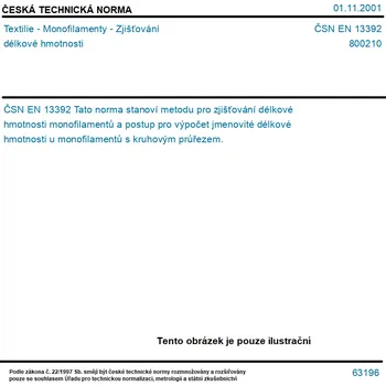 ČSN EN 13392 - Textilie - Monofilamenty - Zjišťování délkové hmotnosti - Tisk