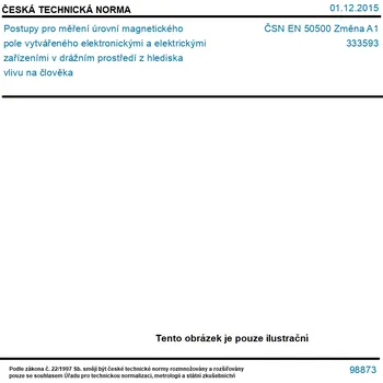 ČSN EN 50500 Změna A1 - Postupy pro měření úrovní magnetického pole vytvářeného elektronickými a elektrickými zařízeními v drážním prostředí z hlediska vlivu na člověka - Tisk