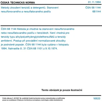 ČSN 68 1144 - Metody zkoušení tenzidů a detergentů. Stanovení nesulfonovaného a nesulfatovaného podílu - Tisk