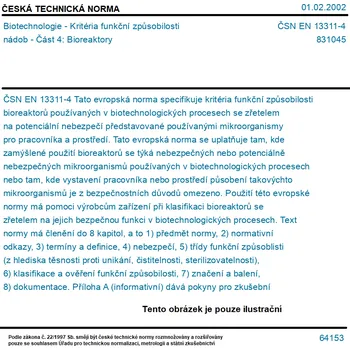 ČSN EN 13311-4 - Biotechnologie - Kritéria funkční způsobilosti nádob - Část 4: Bioreaktory - Tisk