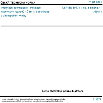 ČSN EN 50174-1 ed. 3 Změna A1 - Informační technologie - Instalace kabelových rozvodů - Část 1: Specifikace a zabezpečení kvality - Tisk