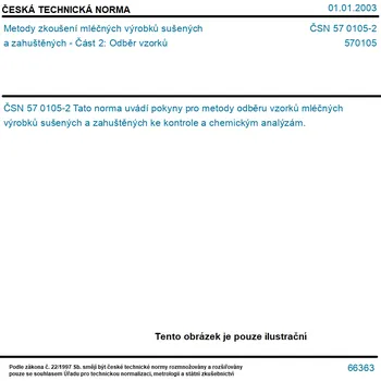 ČSN 57 0105-2 - Metody zkoušení mléčných výrobků sušených a zahuštěných - Část 2: Odběr vzorků - Tisk