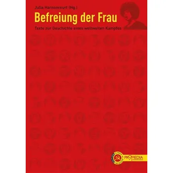Befreiung der Frau - Harnoncourt, Julia