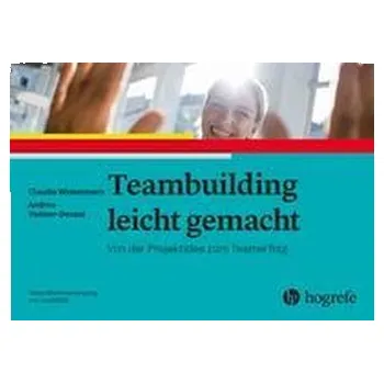 Teambuilding leicht gemacht - Winkelmann, Claudia
