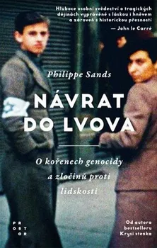 Návrat do Lvova: O kořenech genocidy a zločinů proti lidskosti - Philippe Sands (2022, vázaná)