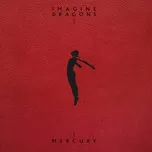 Mercury: Acts 1 & 2 - Imagine Dragons…