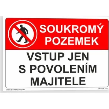 Soukromý pozemek Vstup jen s povolením majitele Plast 210 x 148 mm (A5) tl. 0.5 mm - Kód: 07864