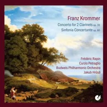 Zahraniční hudba CD František Vincenc Kramář - Krommer: Concerto For 2 Clarinets, Op. 35; Sinfonia Concertante, Op. 80 2015