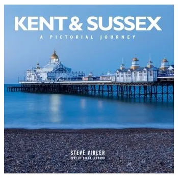 Cestování Kent and Sussex - Vidler, Steve