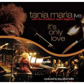 Zahraniční hudba CD Tania Maria: It's Only Love (Live) 2010